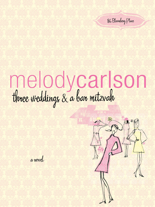 Title details for Three Weddings and a Bar Mitzvah by Melody Carlson - Wait list